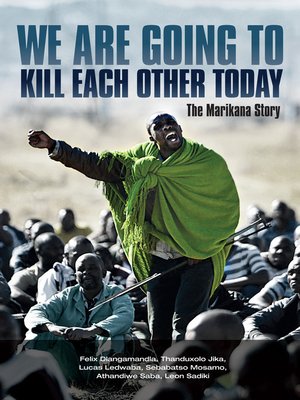 cover image of We are going to kill each other today